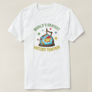 Camiseta El Profesor de Historia Más o Menos del Mundo