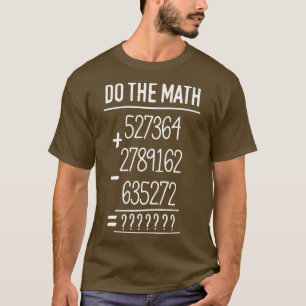 Camiseta El profesor de matemáticas hace matemáticas gracio