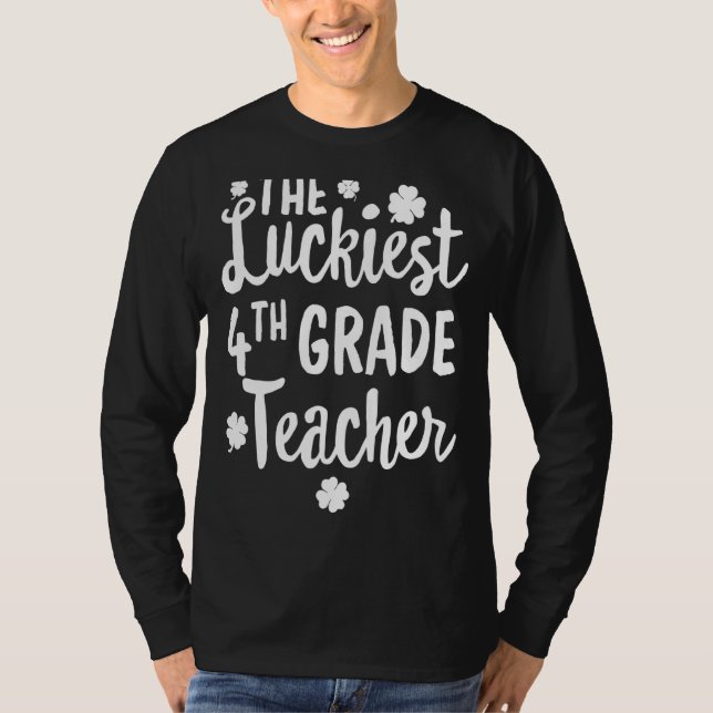 Camiseta El profesor de primer cuarto grado más afortunado  (Anverso)
