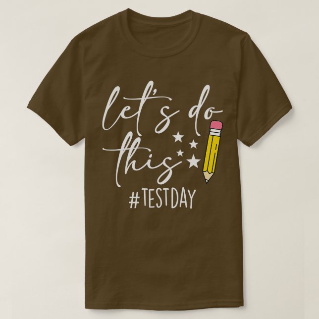 Camiseta El profesor del día de prueba hará este examen de  (Diseño del anverso)