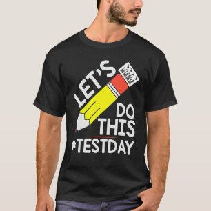 Camiseta El profesor del día de prueba hará este examen de 