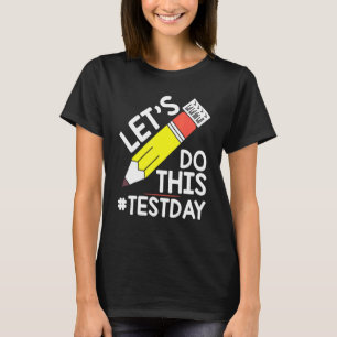 Camiseta El profesor del día de prueba hará este examen de 