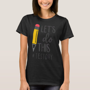 Camiseta El profesor del día de prueba hará este examen de 