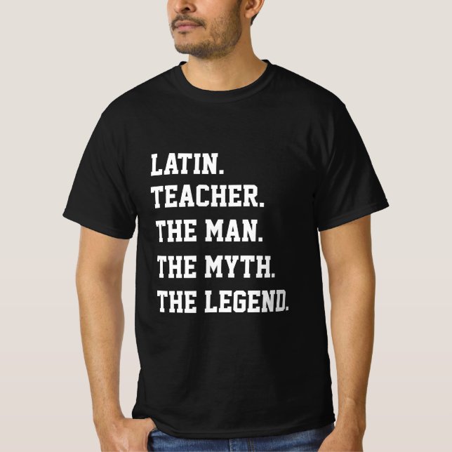 Camiseta El profesor latín El hombre el mito la leyenda (Anverso)