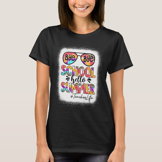 Camiseta El Profesor Life Bye School Hola El Último Día De  (Anverso)