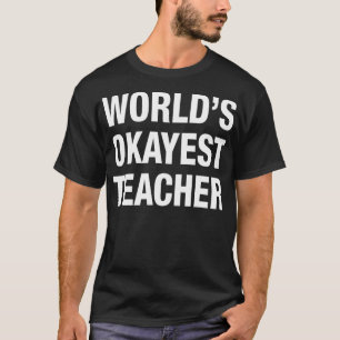 Camiseta El profesor más bueno del mundo t