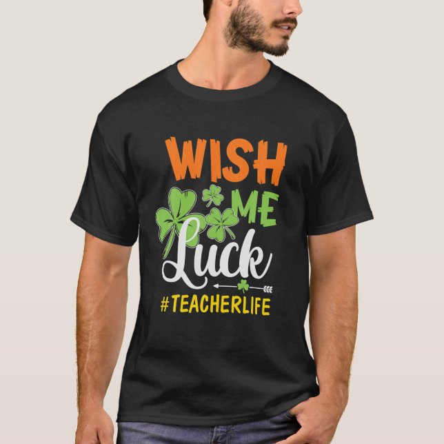 Camiseta El profesor St Patricks Day Funny me desea suerte (Anverso)