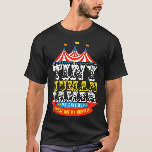 Camiseta El profesor Tiny Human Tamer This My Circus (Anverso)