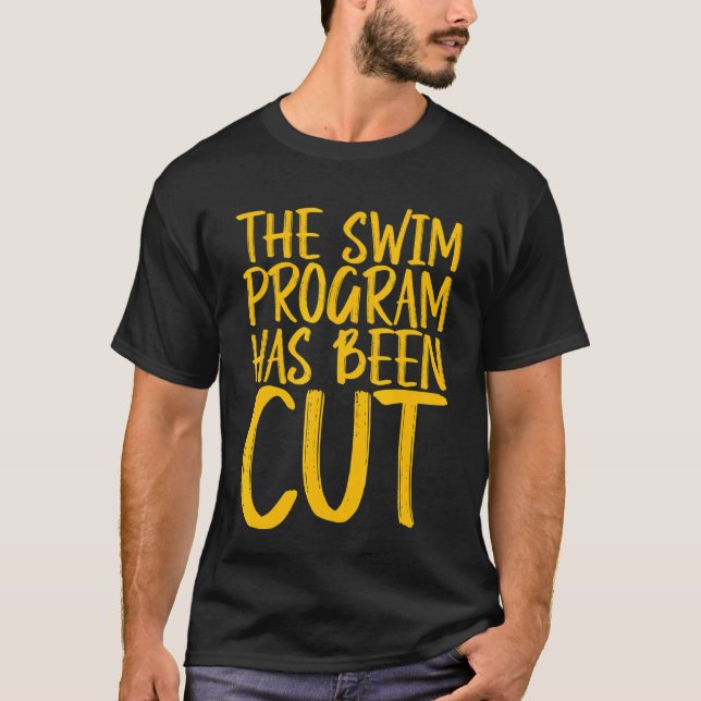 Camiseta El Programa Swim Se Ha Cortado (Anverso)