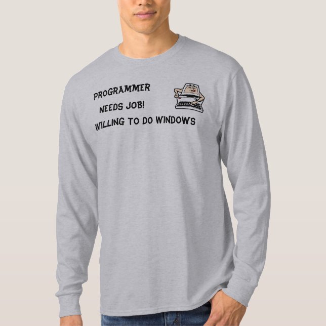 Camiseta El programador NECESITA TRABAJO (Anverso)
