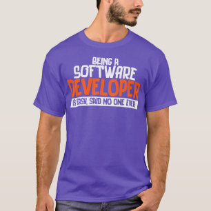 Camiseta El programador Ser un desarrollador de software es