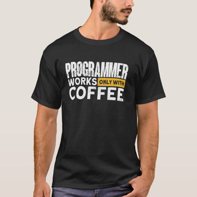 Camiseta El Programador Sólo Trabaja Con El Programador Del (Anverso)