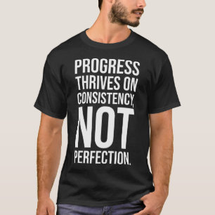 Camiseta El Progreso Es Consistencia vs Perfección, Gimnasi