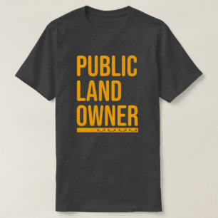 Camiseta El propietario de la tierra pública de los hombre