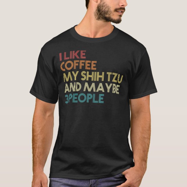 Camiseta El propietario de un perro chií tzu café sarcástic (Anverso)