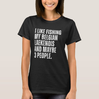 Camiseta El propietario de un perro de Laekenois belga que