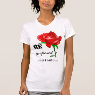 Camiseta Él propuso y dije sí la celebración del comprom
