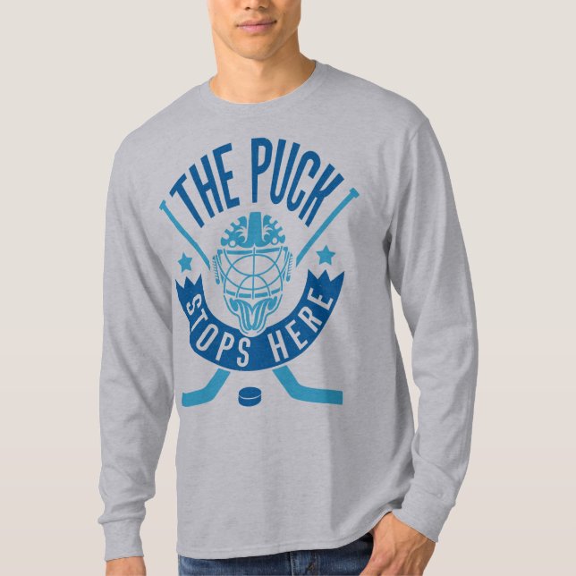 Camiseta El Puck Detiene Aquí El Jugador De Hockey (Anverso)