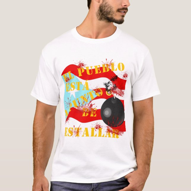 Camiseta El Pueblo está a punto de estallar (Anverso)