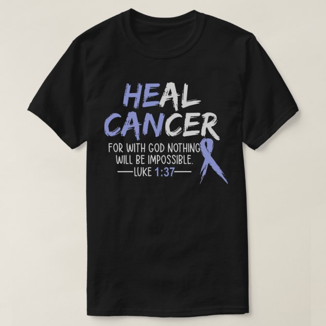 Camiseta Él puede curar el cáncer de estómago conciencia de (Diseño del anverso)