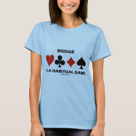 Camiseta El Puente Es Un Juego Habitual (Trajes De Tarjeta)