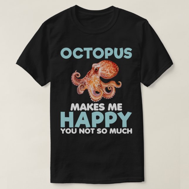 Camiseta El pulpo hace feliz lo gracioso de la comida marin (Diseño del anverso)