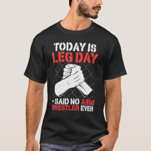 Camiseta El Pulso Hoy Es Día De Pierna dijo ningún brazo