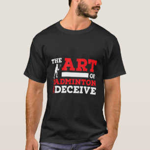 Camiseta El Punto De Vista De Badminton Es Decir Al Jugador