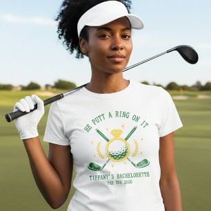 Camiseta Él Puso un Anillo en Eso Fiesta de Soltera de Golf