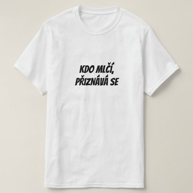 Camiseta El que guarda silencio, admite su culpa (Diseño del anverso)