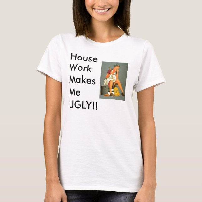 Camiseta ¡El quehacer doméstico le hace FEO!!! (Anverso)