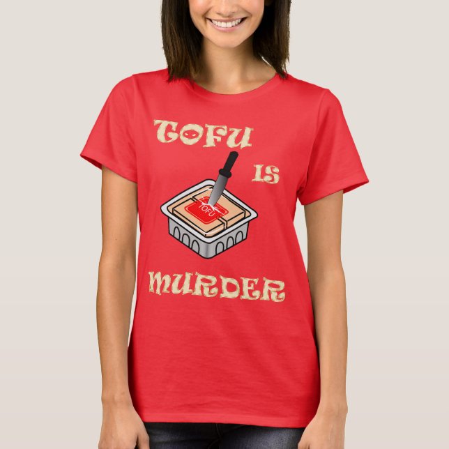 Camiseta El queso de soja es asesinato (Anverso)