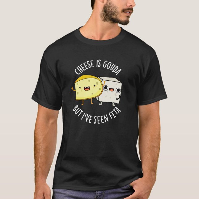Camiseta El queso es Gouda pero he visto un divertido bollo (Anverso)