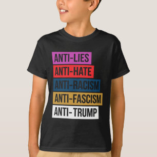 Camiseta El racismo, el fascismo, resistencia a la protesta