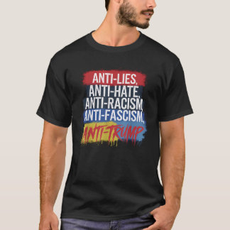 Camiseta El racismo, el fascismo, resistencia a la protesta