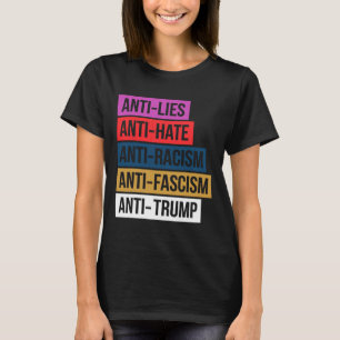 Camiseta El racismo, el fascismo, resistencia a la protesta