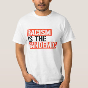 Camiseta El racismo es la pandemia