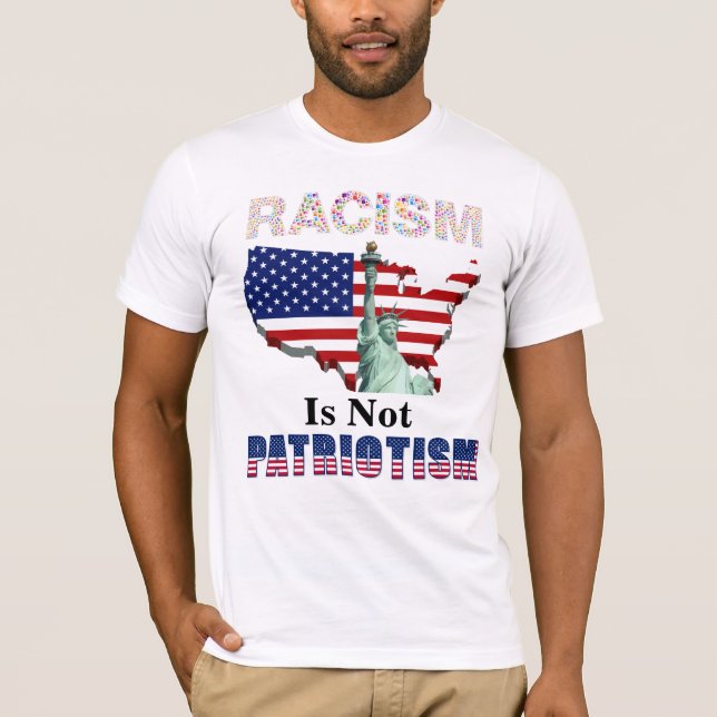 Camiseta El RACISMO no es PATRIOTISMO (Anverso)