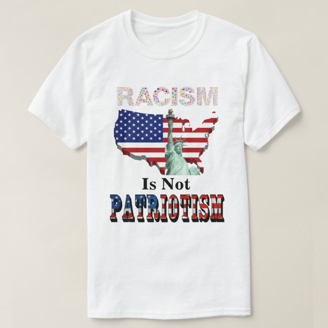 Camiseta El RACISMO no es PATRIOTISMO (Diseño del anverso)
