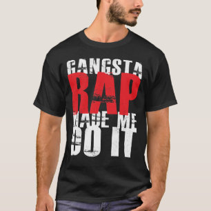 Camiseta El rap de Gangsta hizo que lo hace - blanco