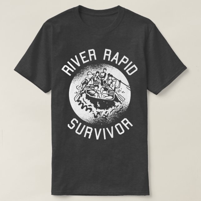 Camiseta El rápido sobreviviente del río Rapids acelera el  (Diseño del anverso)