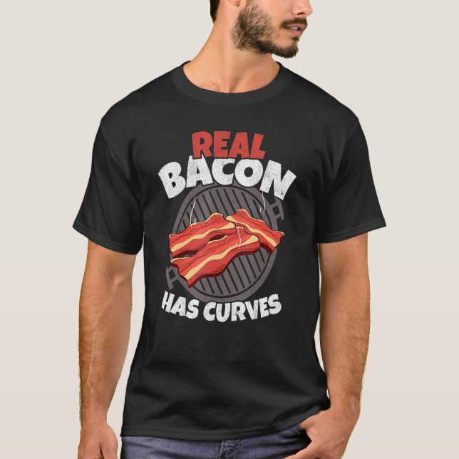 Camiseta El Real Bacon Tiene Curvas Barbacoa A La Parrilla  (Anverso)