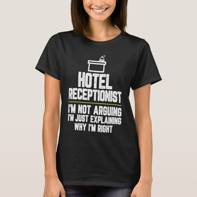 Camiseta El recepcionista del hotel no discuto que estoy en (Anverso)