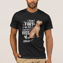 Camiseta El recuperador de oro Didnt Fart Kiss Dog