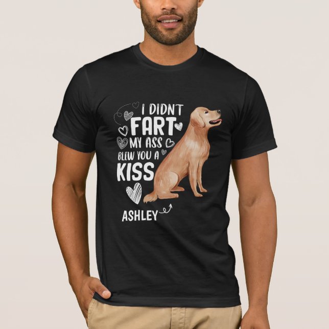 Camiseta El recuperador de oro Didnt Fart Kiss Dog (Anverso)