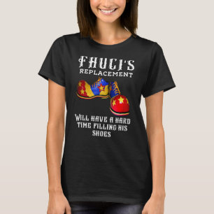 Camiseta El reemplazo del payaso de Fauci no es la jubilaci