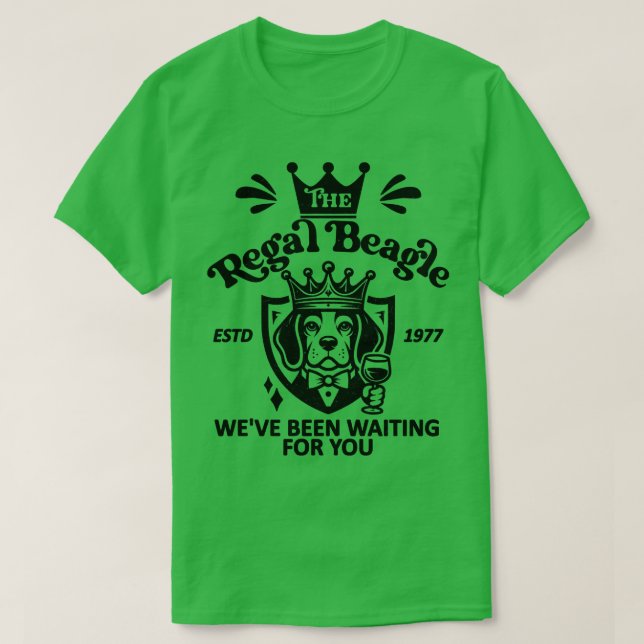 Camiseta El Regal Beagle estuvo esperando por usted ESTD 19 (Diseño del anverso)