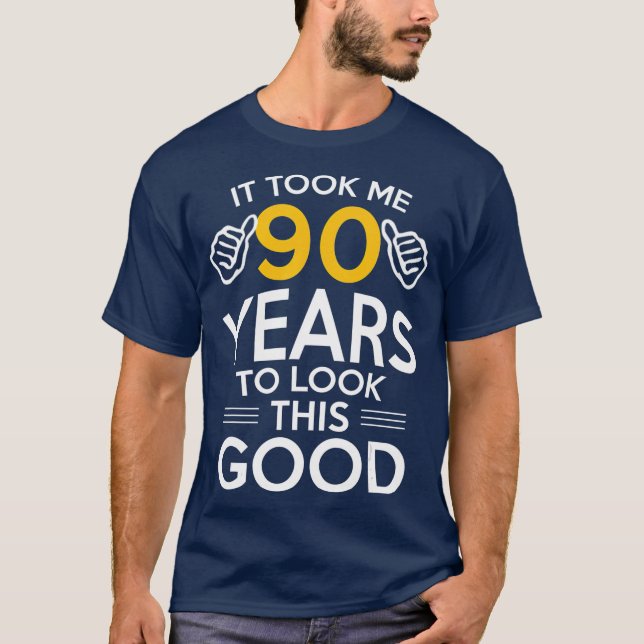 Camiseta El regalo de cumpleaños 90 me llevó 90 años 90 año (Anverso)