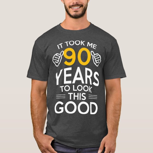 Camiseta El regalo de cumpleaños 90 me llevó 90 años 90 año (Anverso)