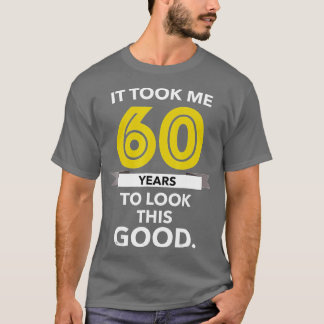 Camiseta El regalo de cumpleaños número 60 fue gracioso hac